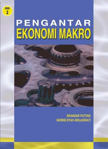 Pengantar Ekonomi Makro (Edisi 2): Iskandar Putong - Belbuk.com